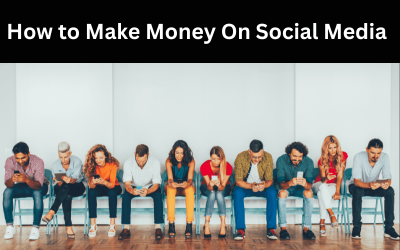 Read more about the article How to Make Money On Social Media 20M Work From Home