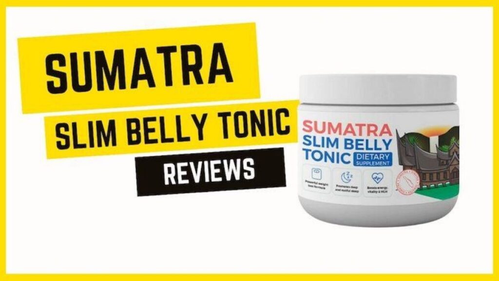 Sumatra Slim Belly Tonic Reviews