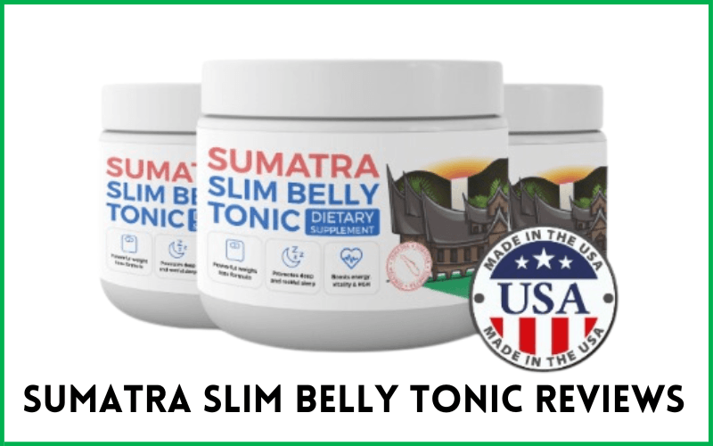Read more about the article Sumatra Slim Belly Tonic Reviews: A Natural Solution to Weight Management 100% The Best