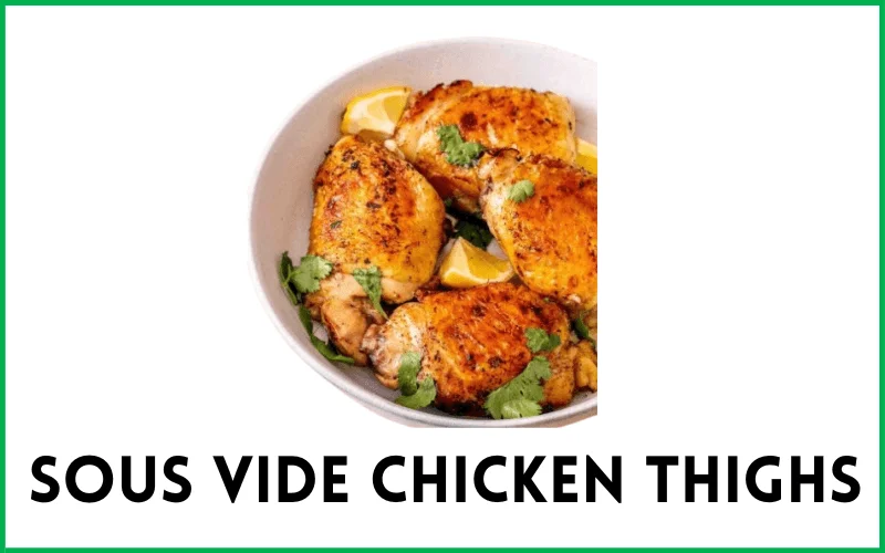 Read more about the article sous vide chicken thighs