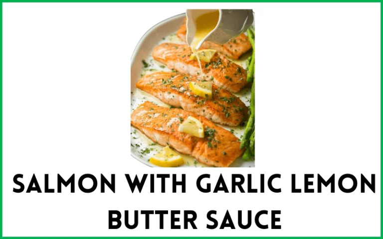 Salmon with Garlic Lemon Butter Sauce