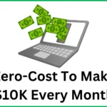 Make $10K Every Month